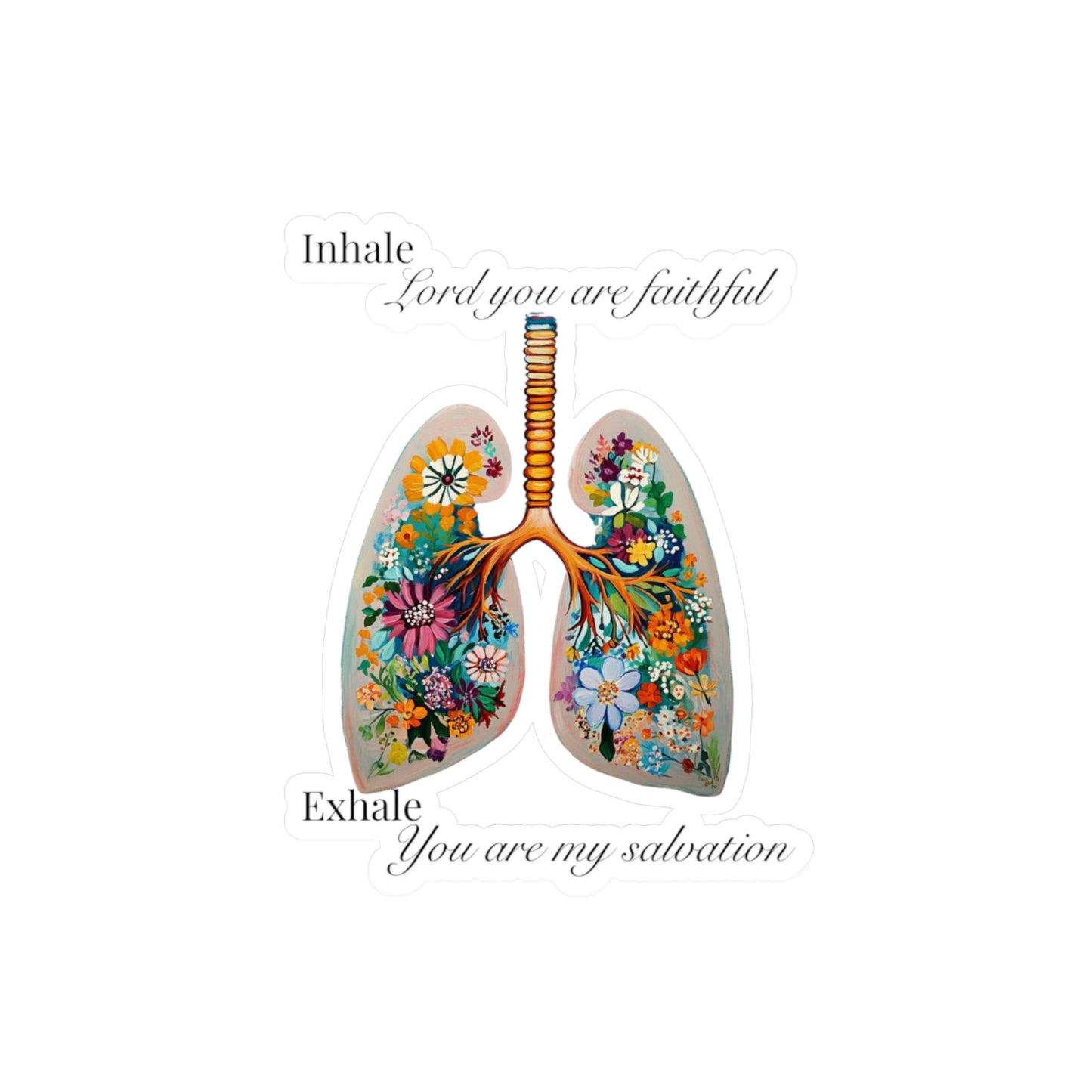 Sticker - Breath Prayer - Faithful - Salvation - Yah Wah - Floral Lungs