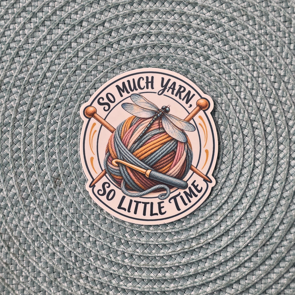 Sticker - So Much Yarn, So Little Time - TDC