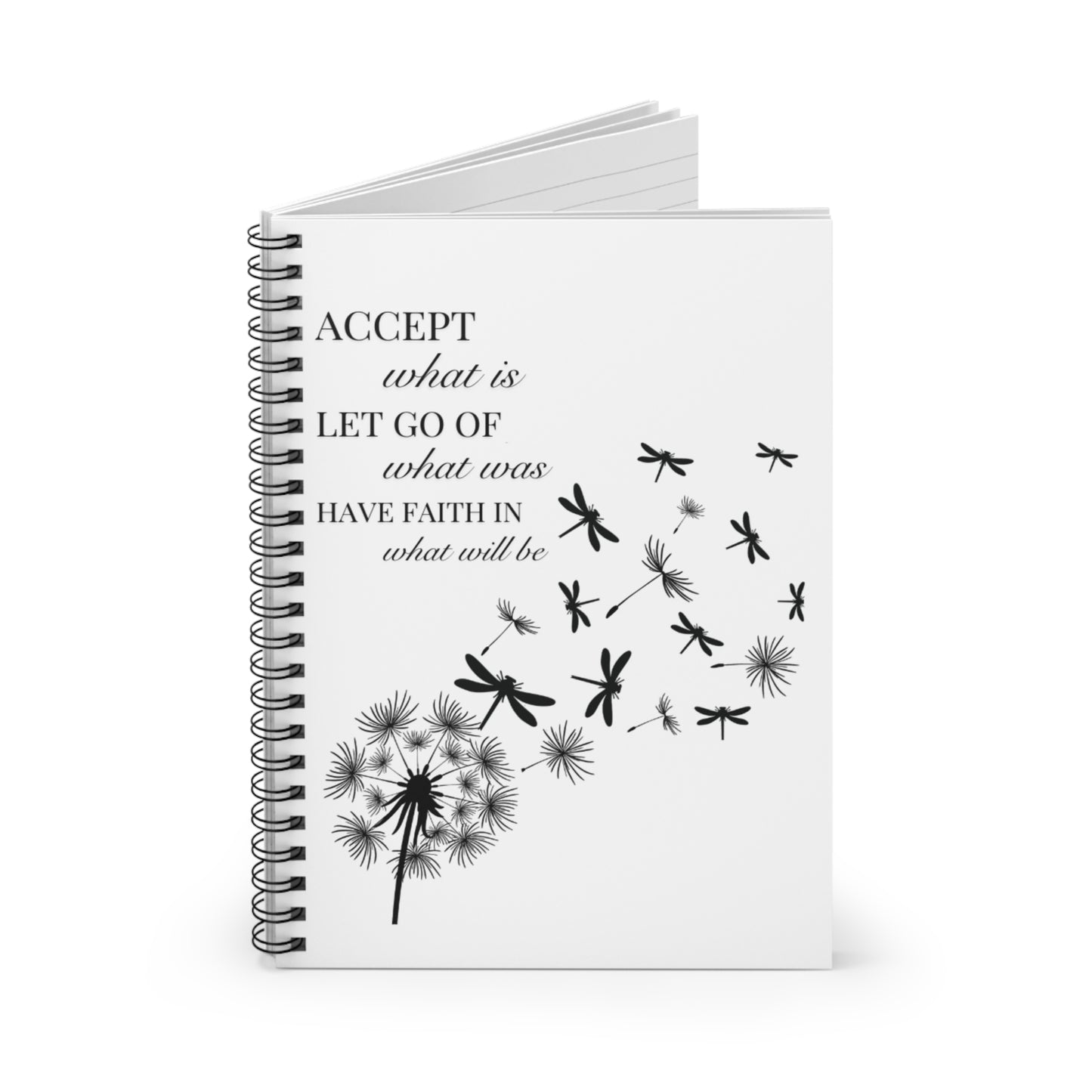 Notebook - Accept What Is, Let Go Of What Was, Have Faith In What Will Be - Dragonfly Dandelion