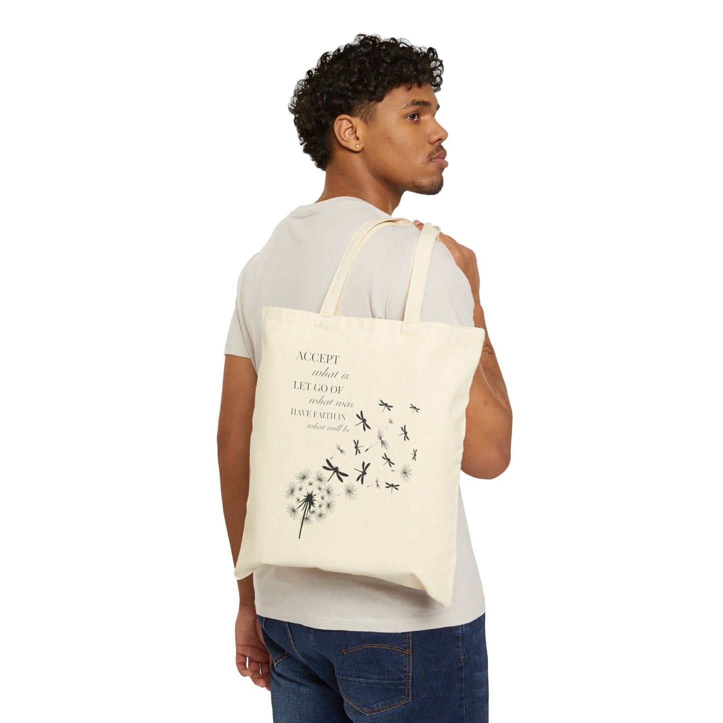 Tote - Accept What Is, Let Go Of What Was, Have Faith In What Will Be - Dragonfly Dandelion