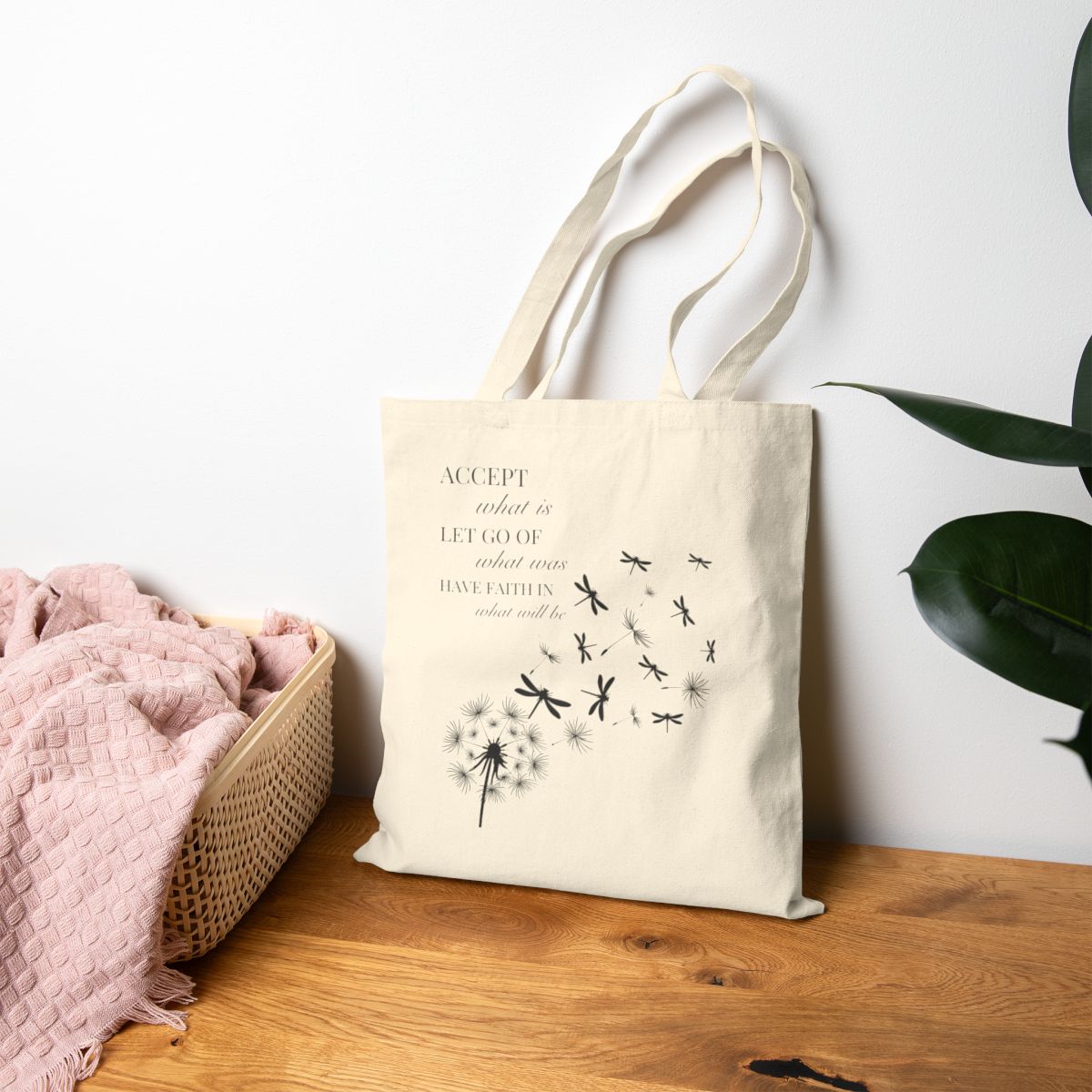 Tote - Accept What Is, Let Go Of What Was, Have Faith In What Will Be - Dragonfly Dandelion