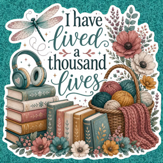 Sticker - I Have Lived a Thousand Lives - TDC