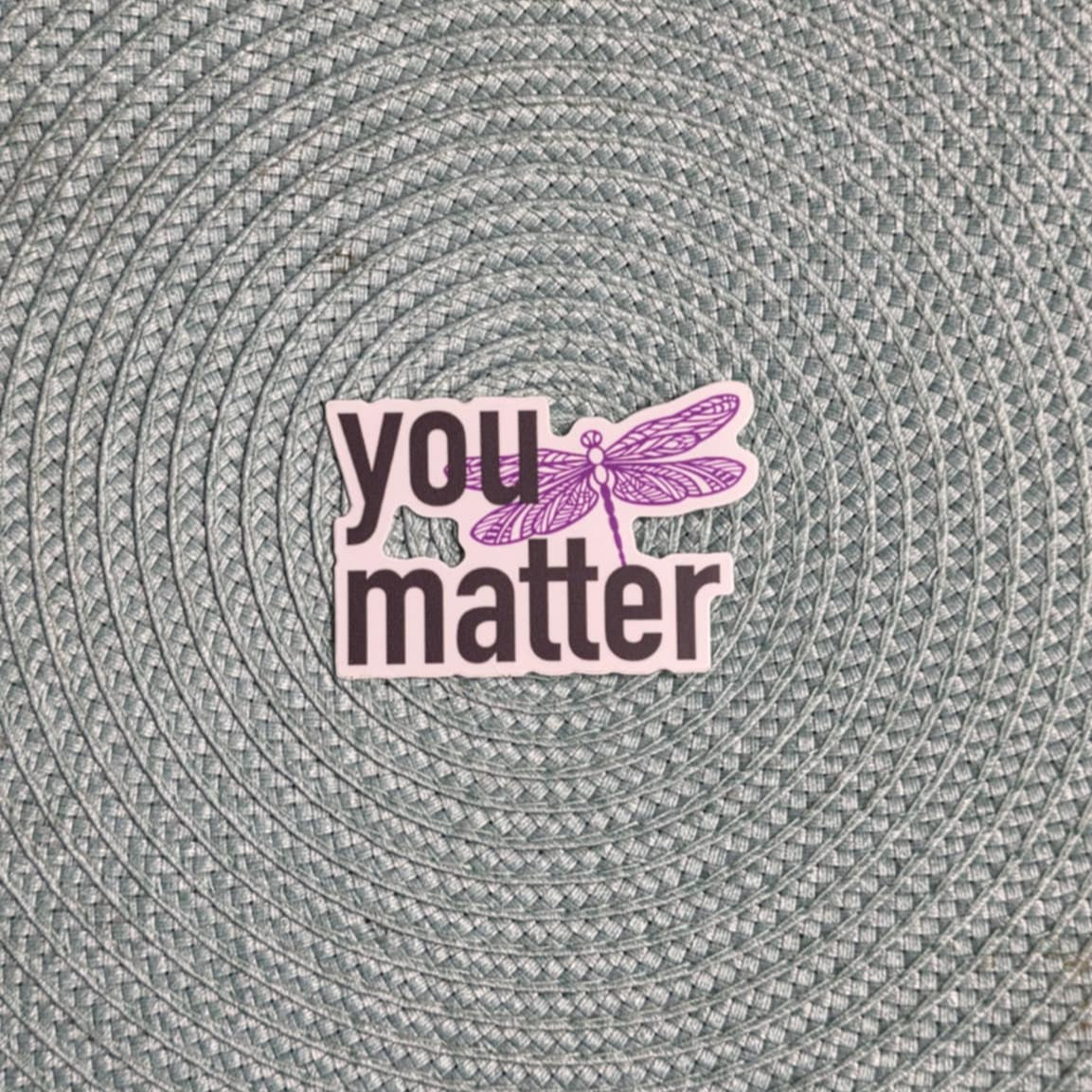Sticker - "You Matter" Dragonfly